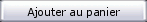 Ajouter au panier
